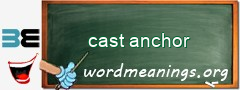 WordMeaning blackboard for cast anchor